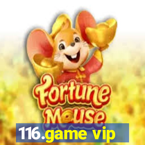 116.game vip